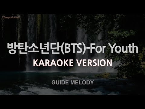 [짱가라오케/노래방] 방탄소년단(BTS)-<strong>For</strong> Youth (Melody) [<strong>ZZang</strong> KARAOKE]