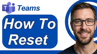 How To Reset Microsoft Teams [2026 Guide] Net Worth