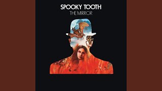 Video thumbnail of "Spooky Tooth - I'm Alive"