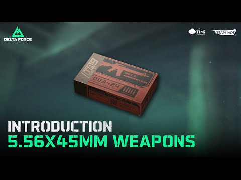 Delta Force | 5.56x45mm Weapons Introduction