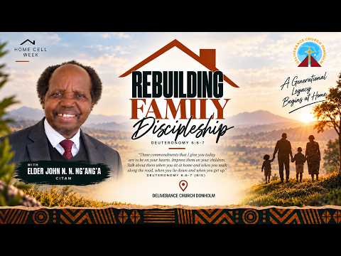 Online Church — Home Cell Week — Elder John Ng’ang’a — Raising Altar Builders — Day III