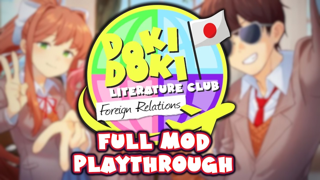 DDLC Foreign Relations Act 1 MOD (Full MOD) [ Full Playthrough ]