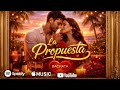 La Propuesta 💍 Bachata Romántica 2026 | Canción para Dedicar
