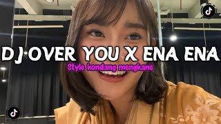 Download Lagu DJ OVER YOU X ENA ENA STYLE KONDANG FULL REVERB SLOW BASS MENGKANE 2025 MP3