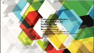 SMRM 5203 - Components Influence To The Culture Of Safety In The Malaysian Manufacturing