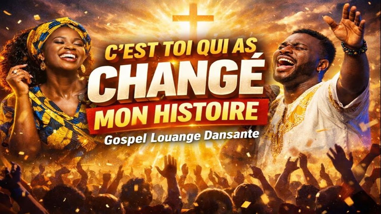 🎶 C’est TOI Qui as CHANGÉ Mon Histoire – Mix GOSPEL LOUANGE Dansante 20 Minutes | Gospel Français