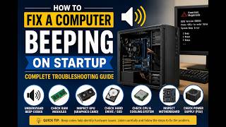 How to Fix a 🖥️ Computer Beeping on Startup: Complete 🛠️ Troubleshooting ⚡ Guide in 2026