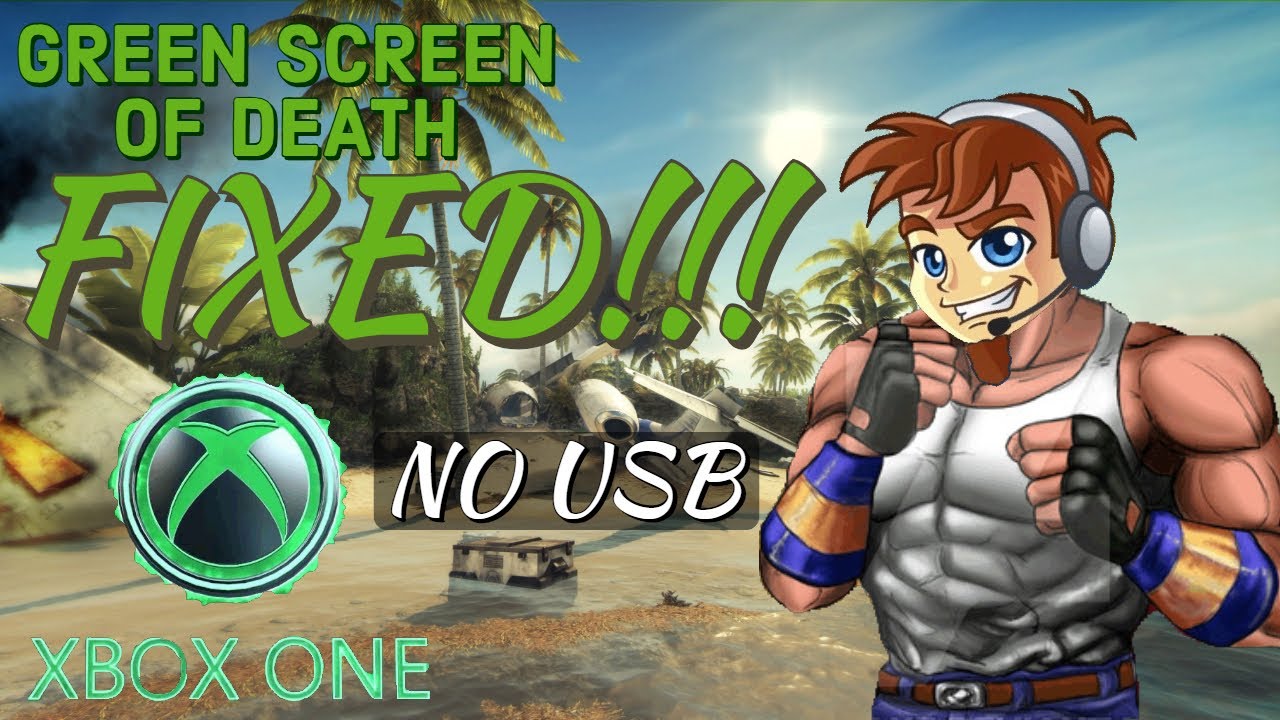 How to fix Xbox one green screen of death/black screen Fix 100