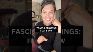 FASCIA &amp; FEELINGS FACE BALANCE 183: FEET &amp; JAW