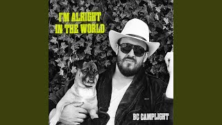 I&#39;m Alright In The World (Edit)