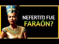 👉 NEFERTITI gobernó como FARAÓN en solitario‼️