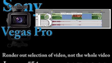 Sony Vegas Pro 13 Lesson #54 - Render out selection of video, not the whole video