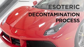Ferrari Detailing Part 5 - Decontamination Process - ESOTERIC Car Care