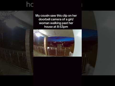 They saw her doppelganger..