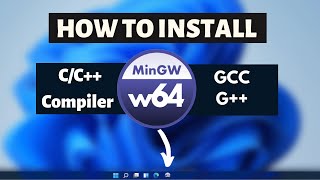 How to install MinGW C/C++ Compiler on Windows 11 - GCC G++ Installation Tutorial