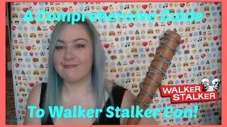 A Comprehensive Guide To Walker Stalker Con | Tips and Advice