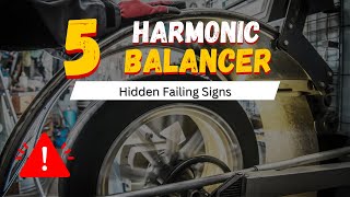 5 Hidden Signs Your Harmonic Balancer Is Failing (Save Your Engine Now!)
