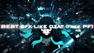 Best SFX Like Ozat (Free Project File🤑) !