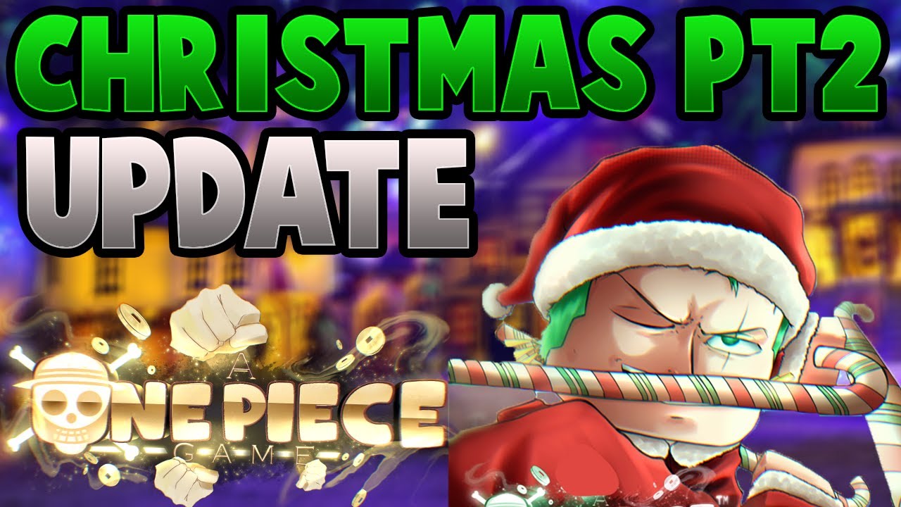 [AOPG] CHRISTMAS UPDATE PT2 SEGUNDO EVENTO DE NAVIDAD En A One Piece