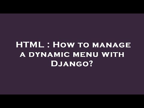 HTML : How to manage a dynamic menu with Django?