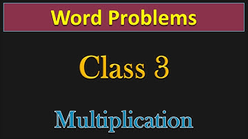 Class 3 | MULTIPLICATION WORD PROBLEMS | PMCE