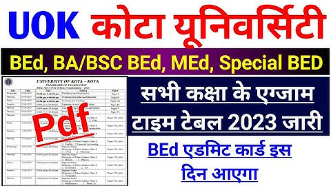 Kota University BEd Time Table 2023 Out | UOK BEd, BA / Bsc - Bed, Med, Special Bed Exam Time Table