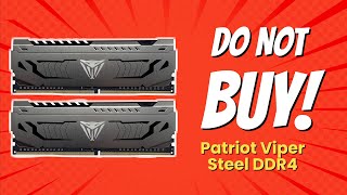 Dont Buy Patriot Viper Steel Ddr4 Ram Before Watching This Video 5 Reasons