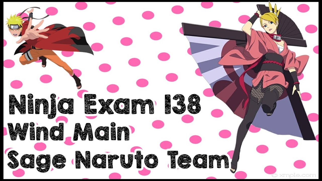 Naruto Online: Ninja Exam Lv 138 | Wind Main Sage Naruto Team