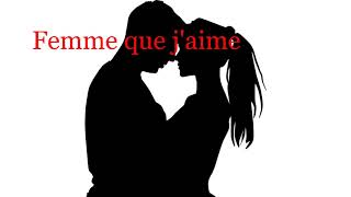 Video thumbnail of "Femme que j'aime - Jean-Luc Lahaye  (Paroles)"