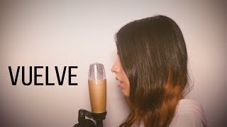 Sebastián Yatra, Beret - Vuelve (Cover by Melanie Espinosa)