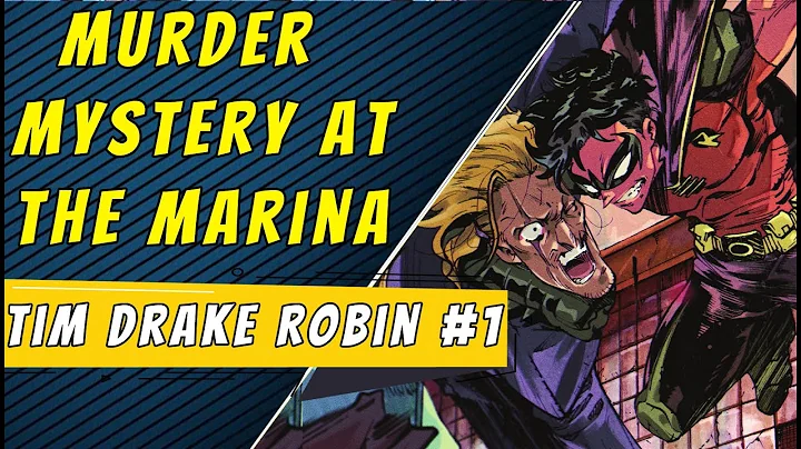Marina Mystery | Tim Drake Robin #1