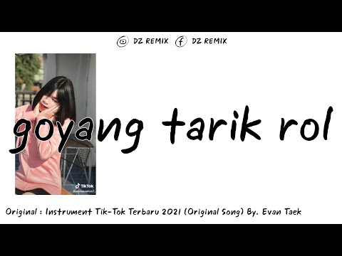 #เพลงแดนซ์ (goyang tarik rol) ฮิปชิลเบสนุ่มๆ 2021 [DZ REMIX]