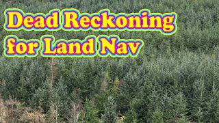 Dead Reckoning  for Land Navigation
