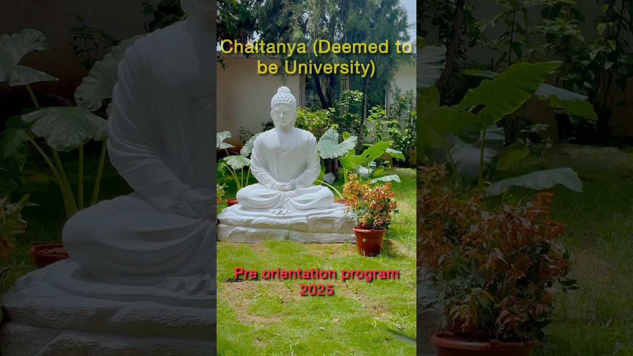 Chaitanya (Deemed to be University) lll pre orientation program 2025-26