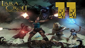 Lara Croft and the Temple of Osiris (PS4, PC, XBOX ONE) Gameplay Walkthrough - Part 11 - HD 1080P