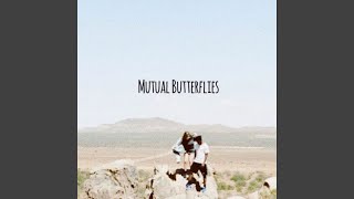 Mutual Butterflies