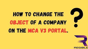 How to change the object of a company on the MCA V3 Portal | MCA V3 Portal