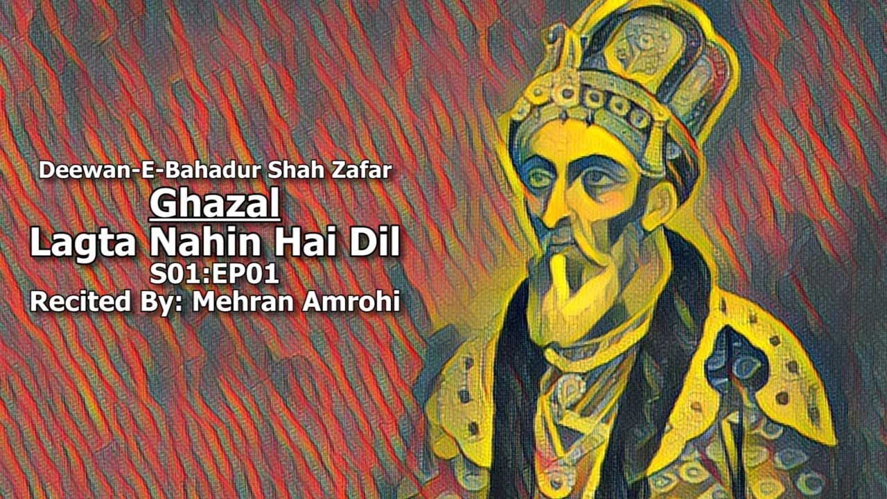 Lagta Nahin Hai Dil   Deewan E Bahadur Shah Zafar S01EP01