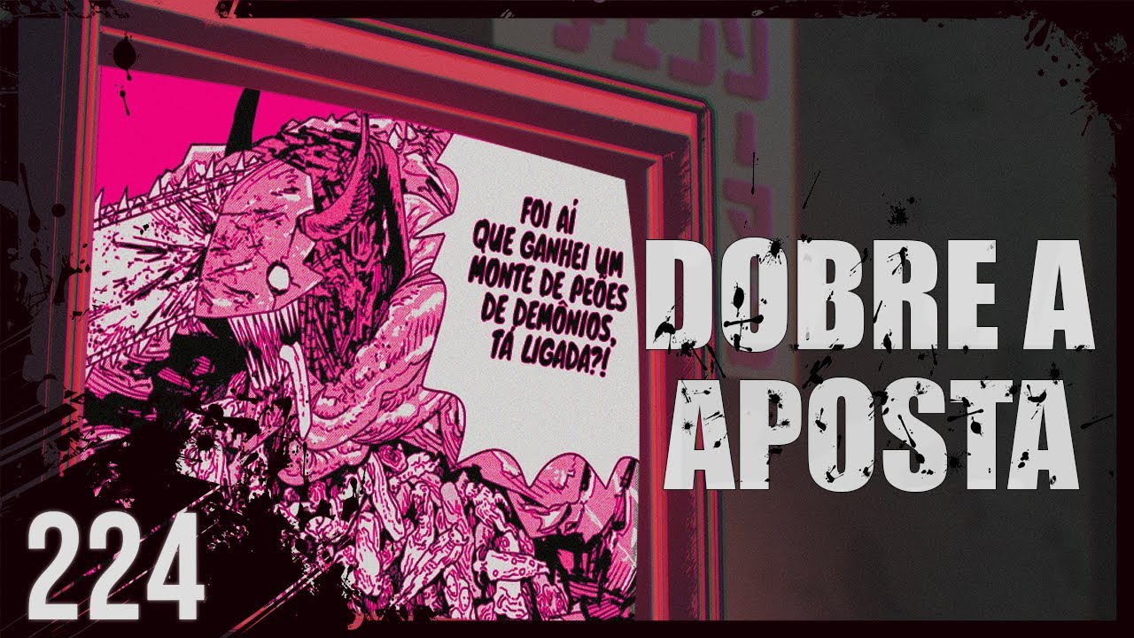 A DESTRUIÇÃO DO MUNDO!! - CHAINSAW MAN 224