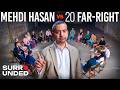 1 Progressive Vs 20 Far Right Conservatives Ft Mehdi Hasan 1 Progressive Vs 20 Far Right Conservatives Ft Mehdi Hasan
