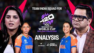 Team India’s Women’s T20 World Cup squad analysis by Aakash Chopra &amp; Veda Krishnamurthy