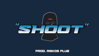 [FREE] UK/NY Drill Type Beat - "Shoot" prod. riskos plug | Hard Drill Beat