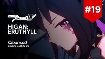 Higan: Eruthyll GAMEPLAY WALKTHROUGH !!  Cleanse Echoing Laugh Part 3 #20