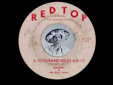 Gilbert & His Blue Notes - A Thousand Miles Away
