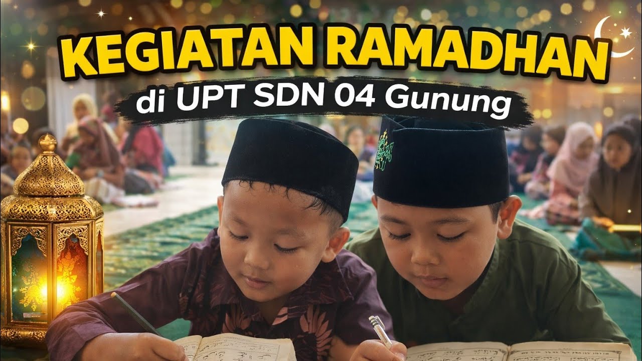 Kegiatan Ramadhan di UPT SDN 04 Gunung 