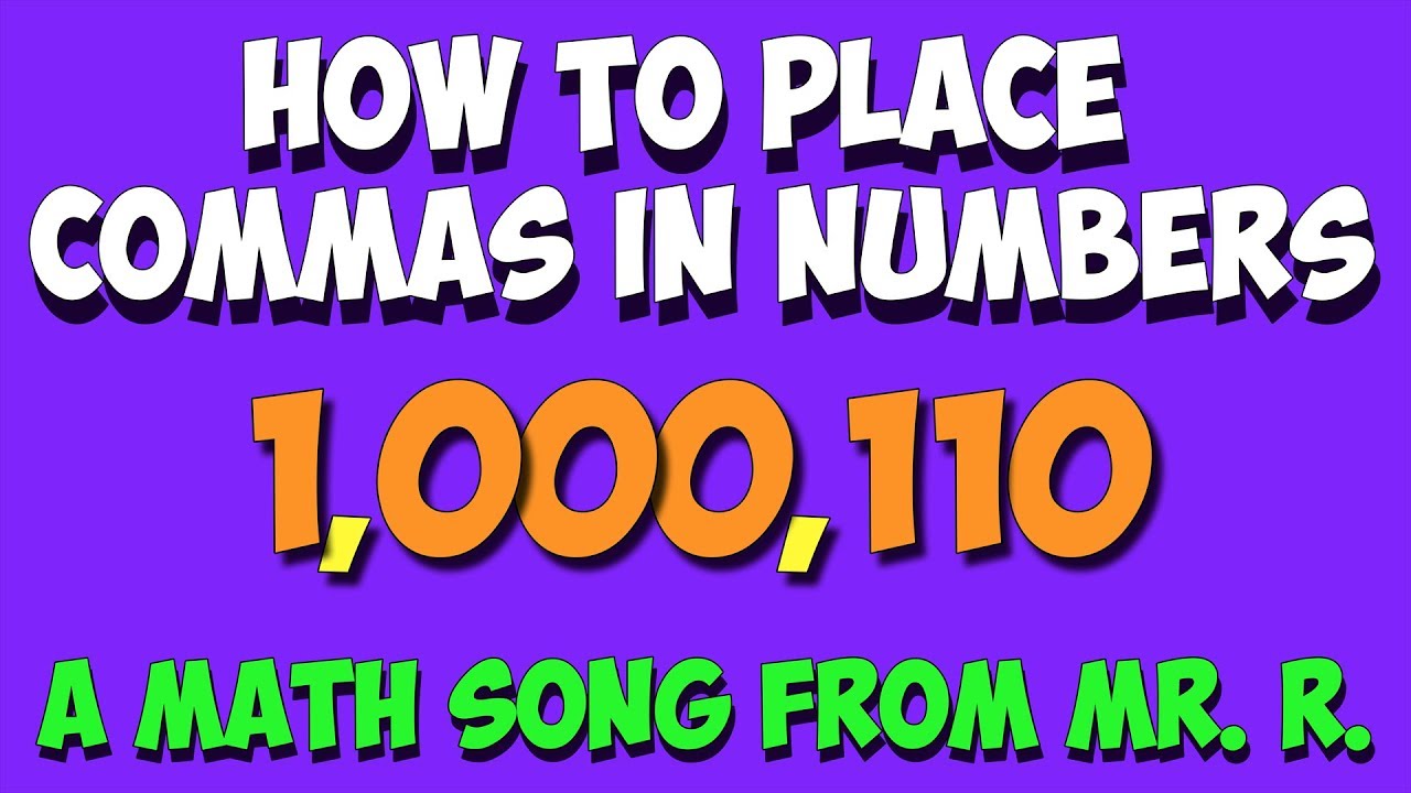 How To Place Commas In Numbers A Place Value Math Song YouTube How To Place Commas In Numbers A Place Value Math Song YouTube