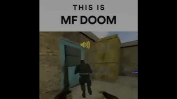 This is MF DOOM (csgo door is stuck)