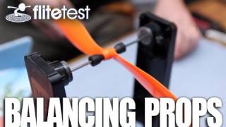 Flite Test - Ways To Balance Your Props - FAST TIP