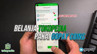How to Pay on Tokopedia Using GoPay Coins | Save More!