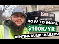 $100K a year renting Dump Trailers - How to make $100,000 a year in the dumpster rental business